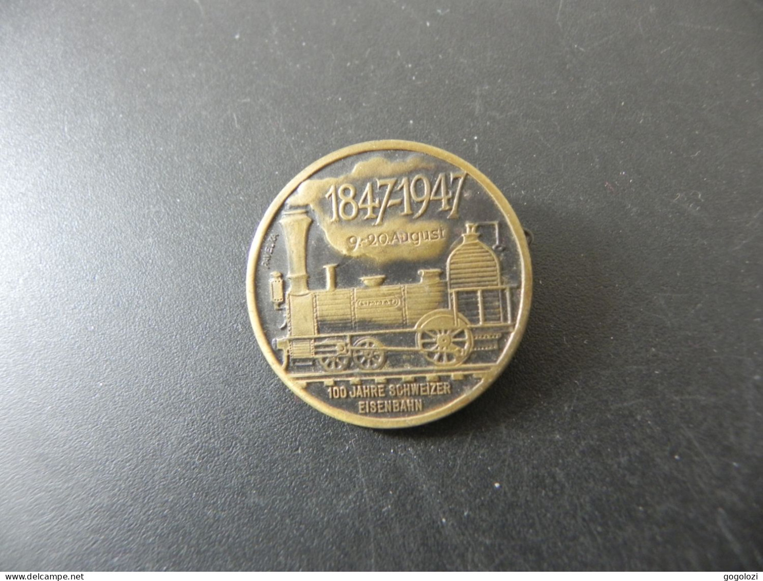 Old Badge Suisse Svizzera Switzerland - 100 Jahre Schweizer Eisenbahn 1847 - 1947 - Sin Clasificación
