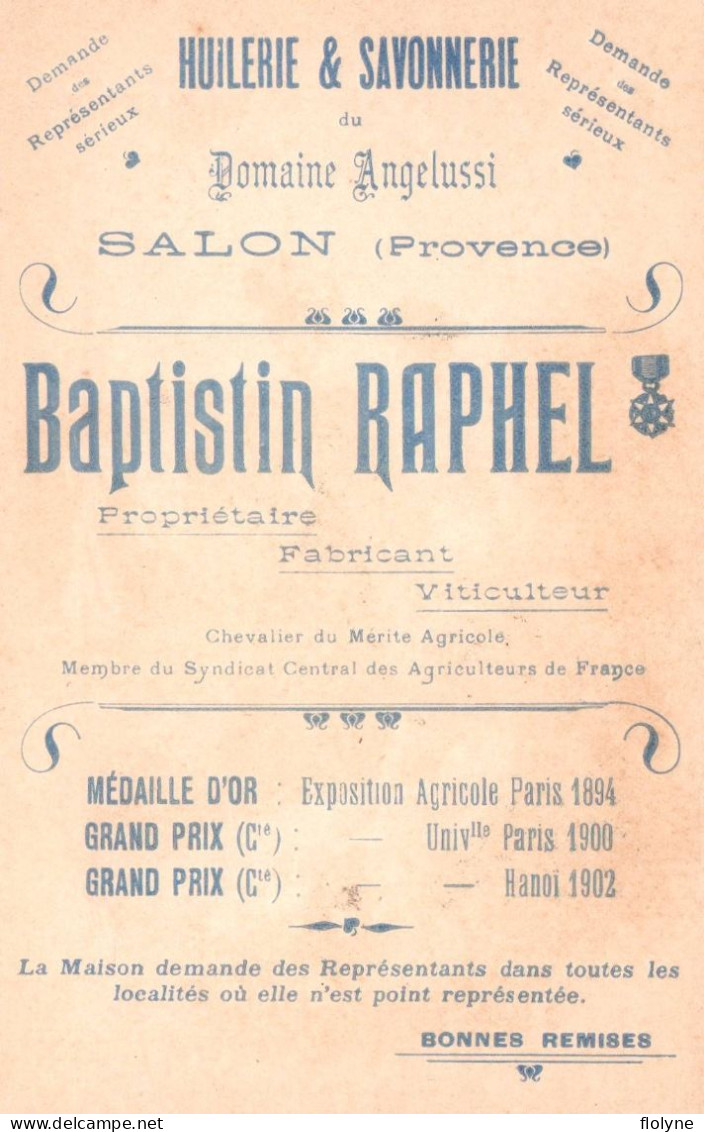 Pub Publicité - B. RAPHEL , Château Angélussi , Salon De Provence - Huilerie Savonnerie - Cpa Illustrateur - Werbepostkarten