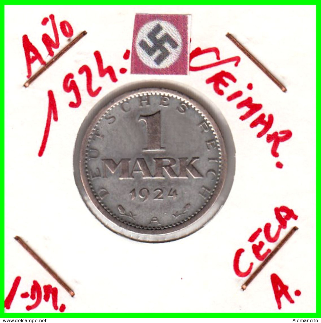 GERMANY REPÚBLICA DE WEIMAR 1 MARK ( 1924 CECA - A )  ( REICHSMARK KM # 42 ) - 1 Marco & 1 Reichsmark