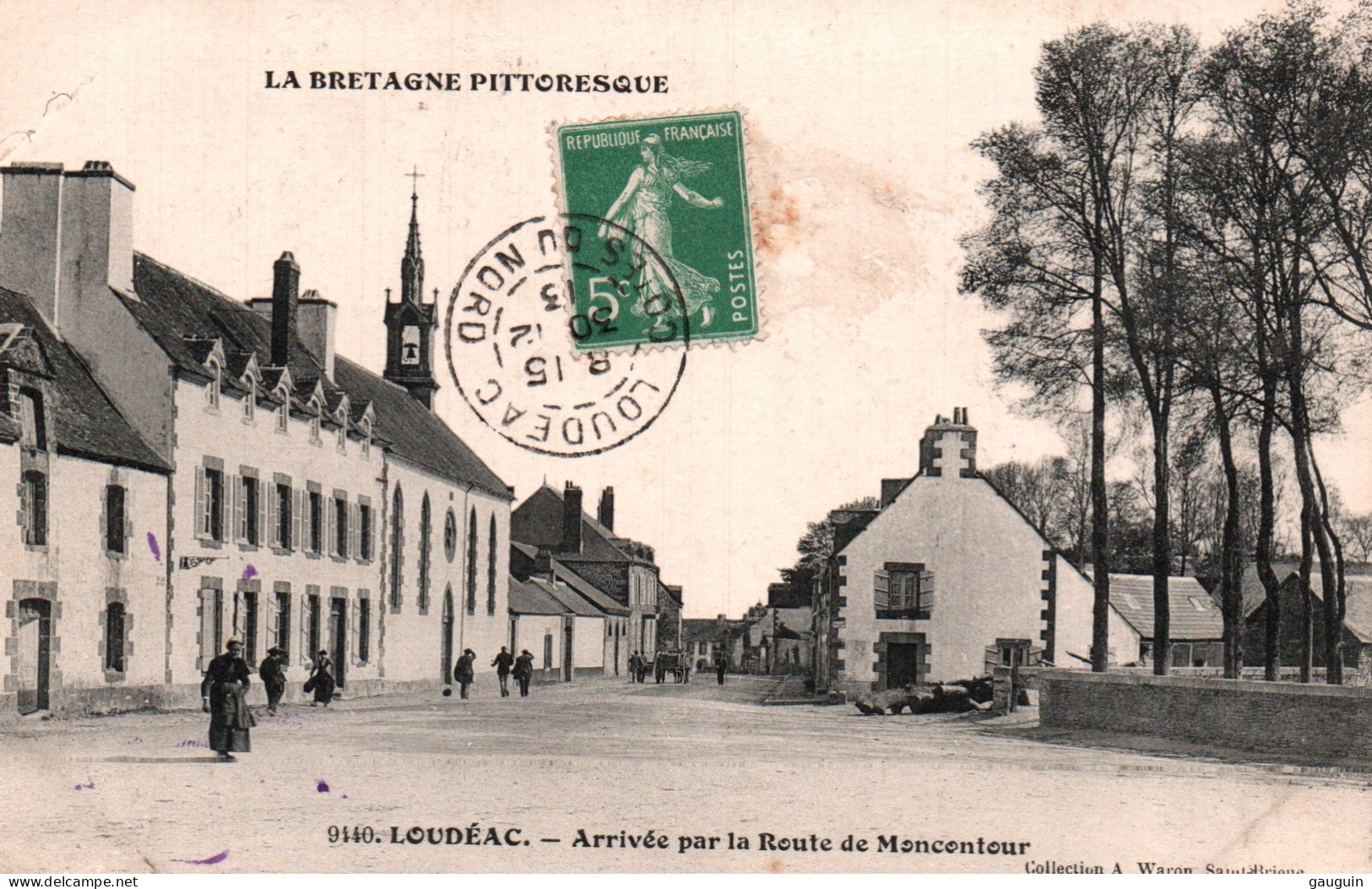 CPA - LOUDÉAC - Arrivée Par La Route De Moncontour - Edition A.Waron - Loudéac