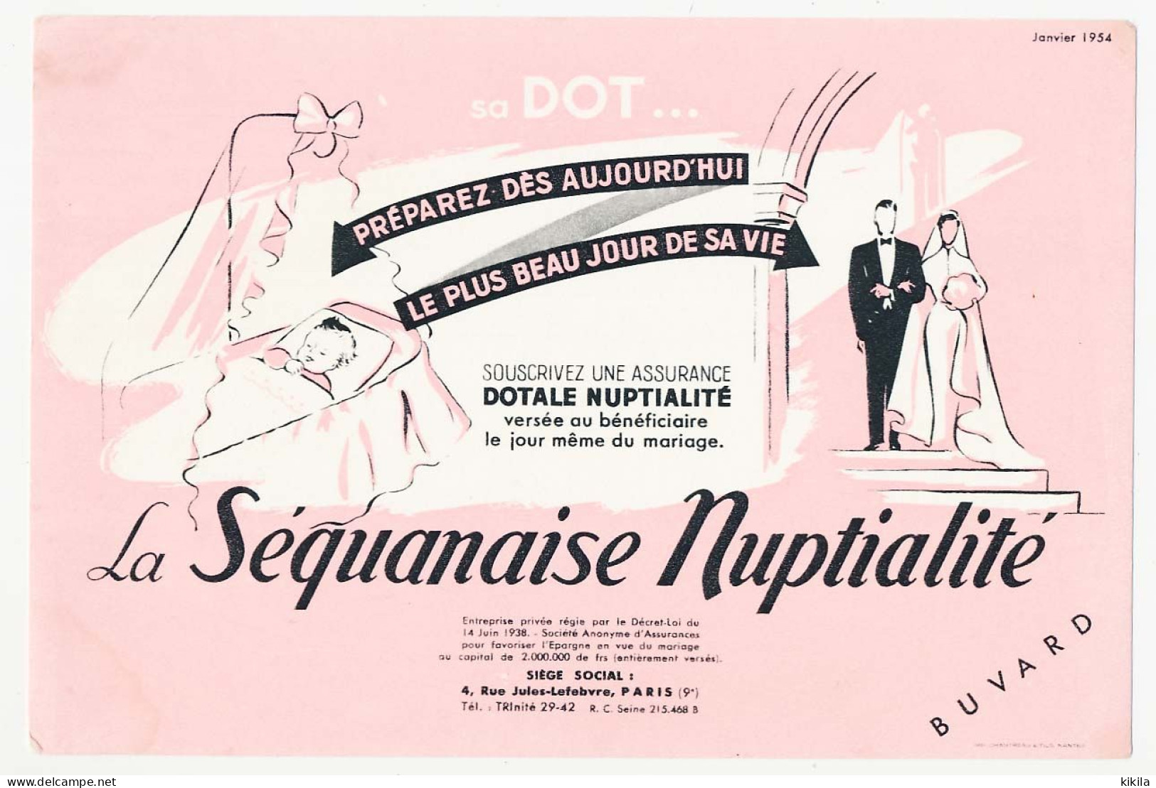Buvard  20.9 X 13.9 Assurances LA SEQUANAISE Nuptialité Mariage Bébé Berceau Janvier 1954 Rose - Banque & Assurance