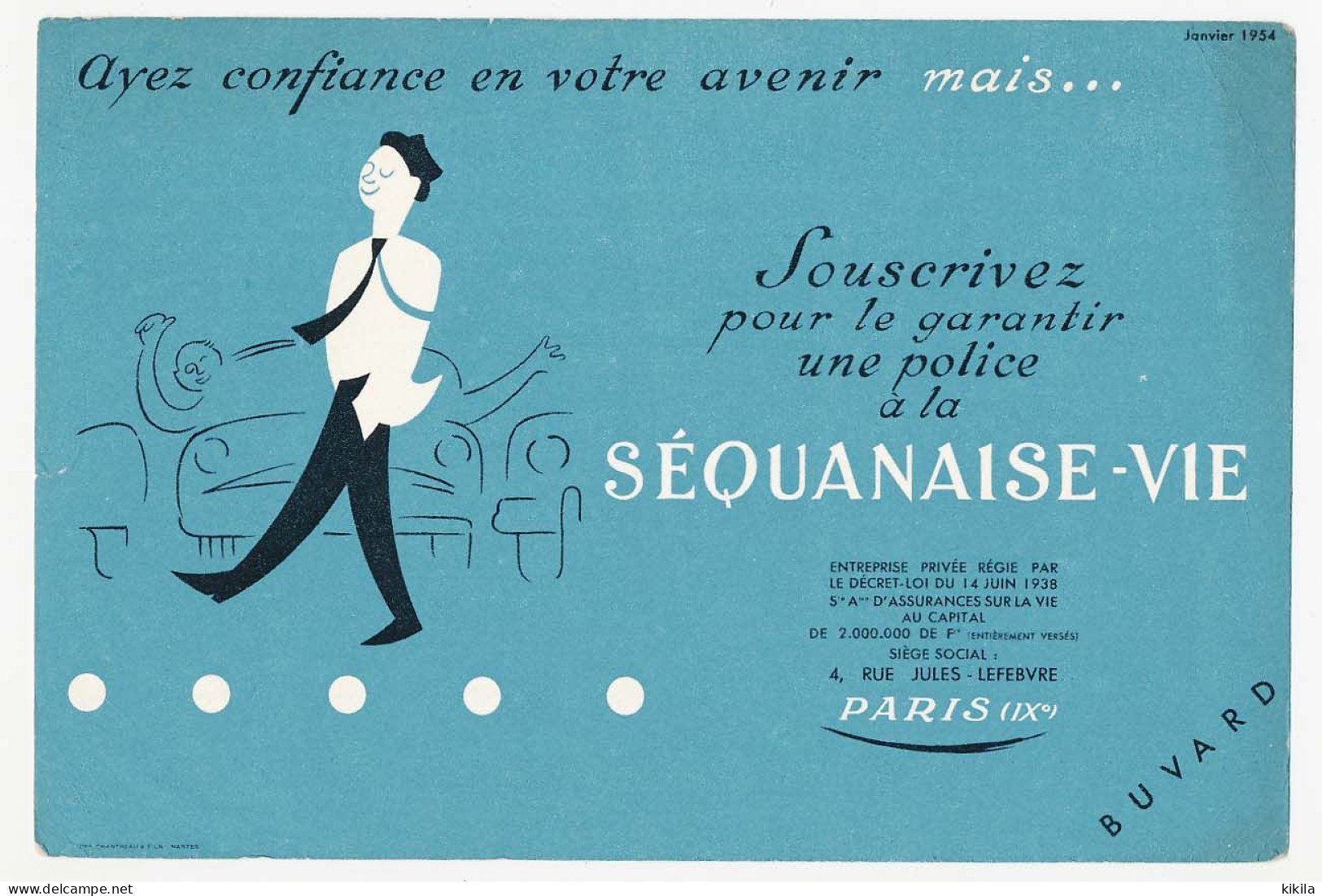 Buvard  20.9 X 13.9 Assurances LA SEQUANAISE-VIE  Piéton Dans Passage Protégé Automobile Janvier 1954 Bleu - Bank & Versicherung