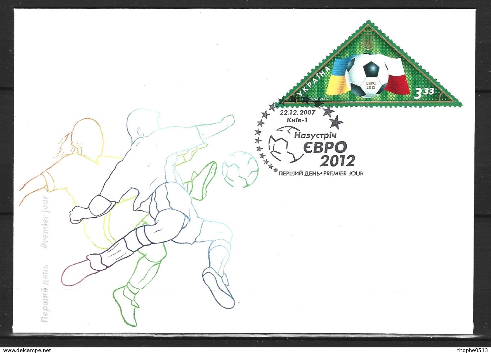 UKRAINE. N°841 De 2007 Sur Enveloppe 1er Jour. Euro 2012. - Europei Di Calcio (UEFA)