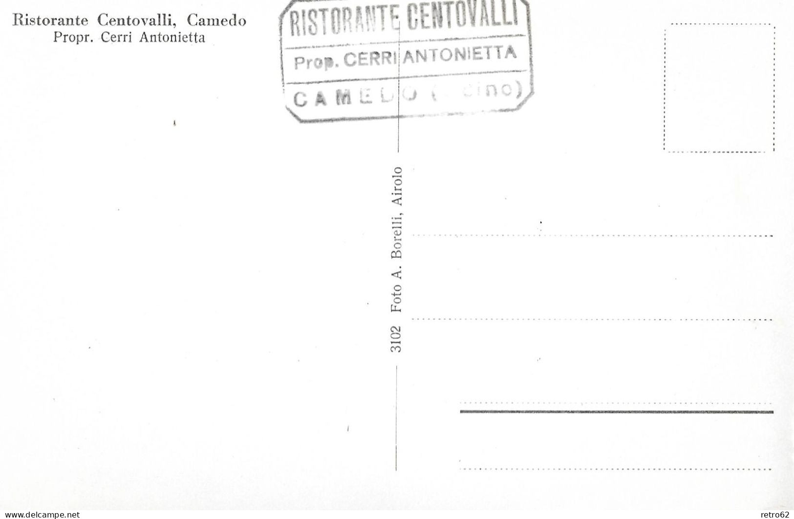 CAMEDO ► Camedo Ist Ein Ortsteil In Der Politischen Gemeinde Centovalli, Mit Hotelstempel Ristorante Centovalli, Ca.1950 - Centovalli