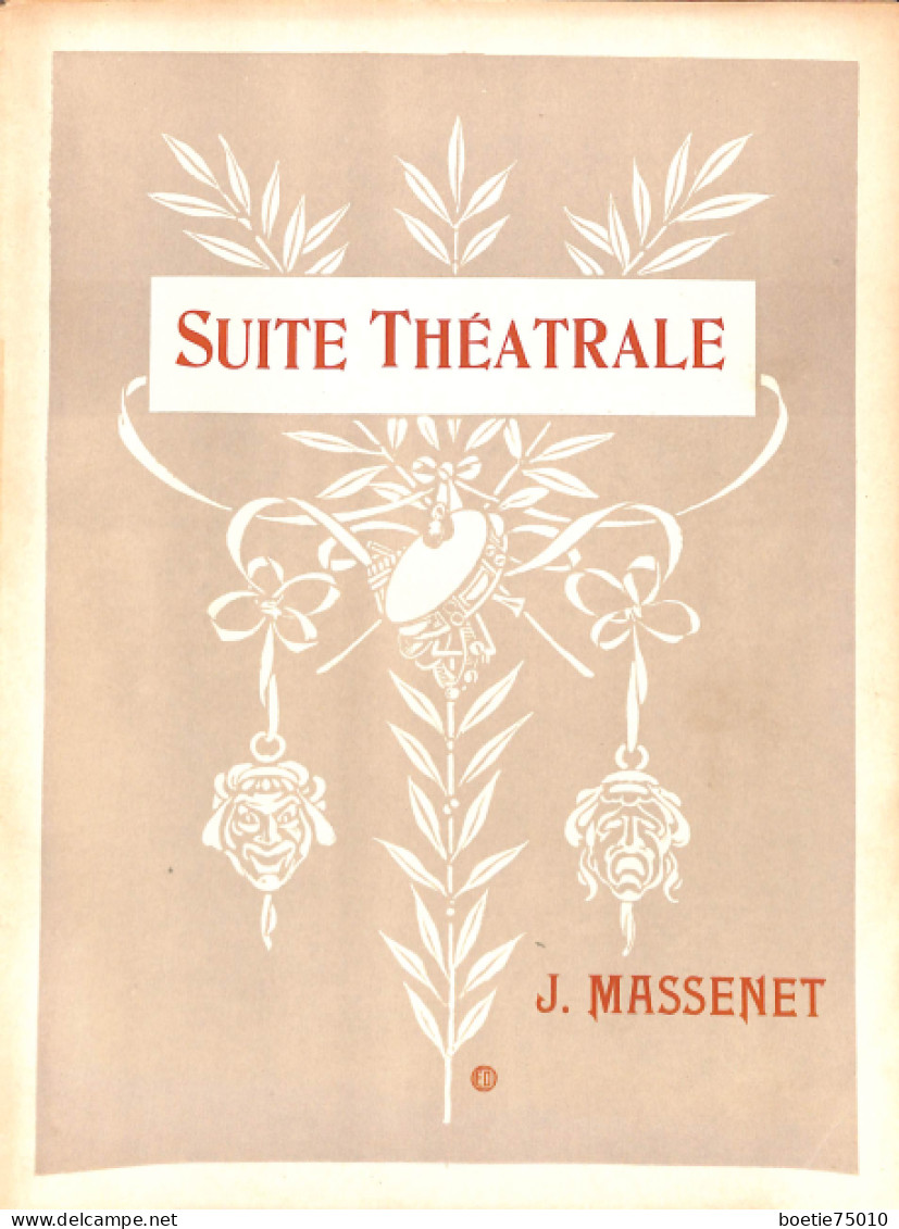 Suite Théâtrale, D’après Une Ode De Maurice Léna. Musique J. Massenet. Partition Ancienne. - Partitions Musicales Anciennes