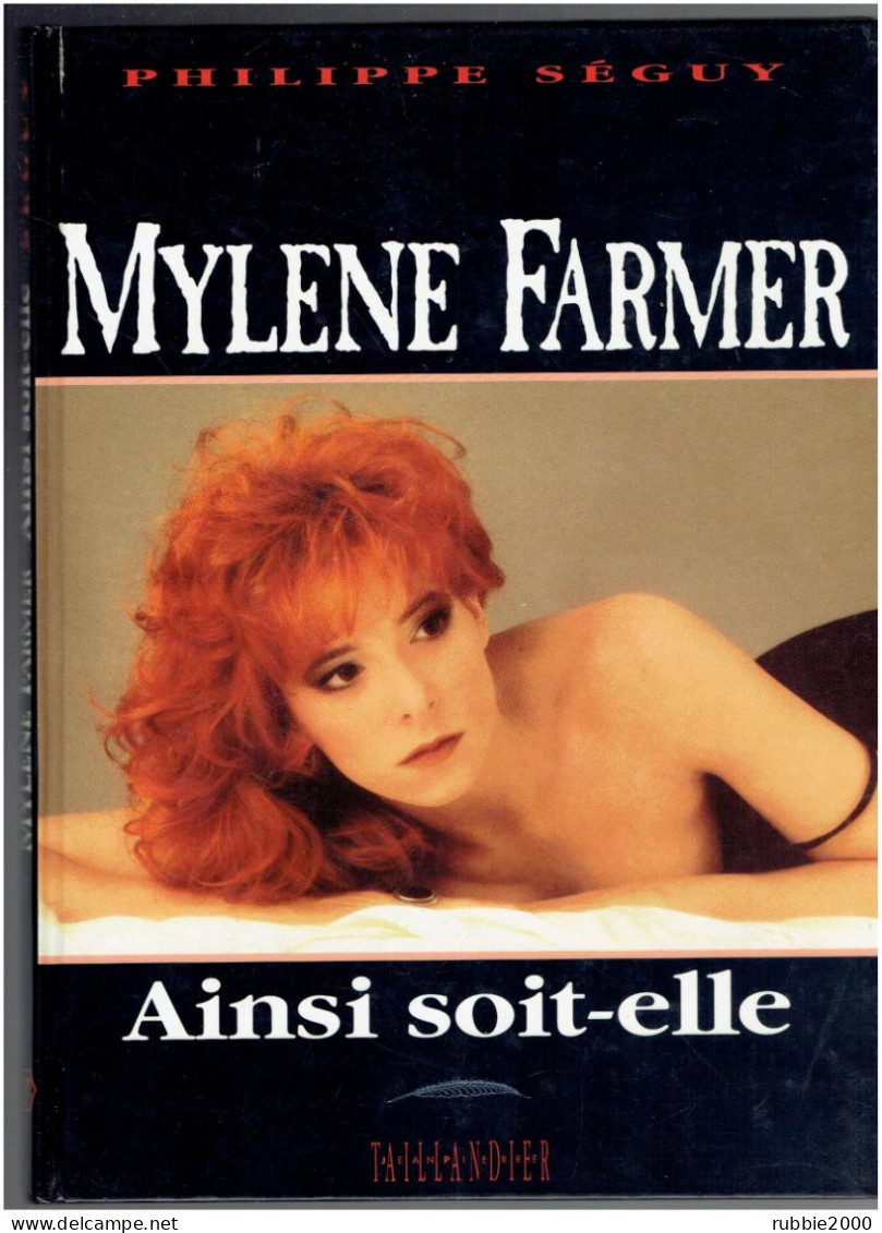 MYLENE FARMER AINSI SOIT ELLE 1991 DEDICACE AUTOGRAPHE AUTHENTIQUE DE L ARTISTE - Livres Dédicacés