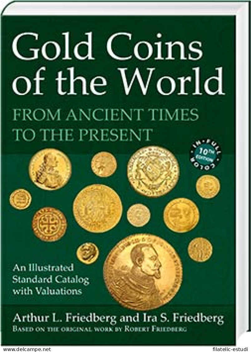 Monedas De Oro Del Mundo: Desde La Antigüedad Hasta El Presente, Décima Edició - Livres & Logiciels