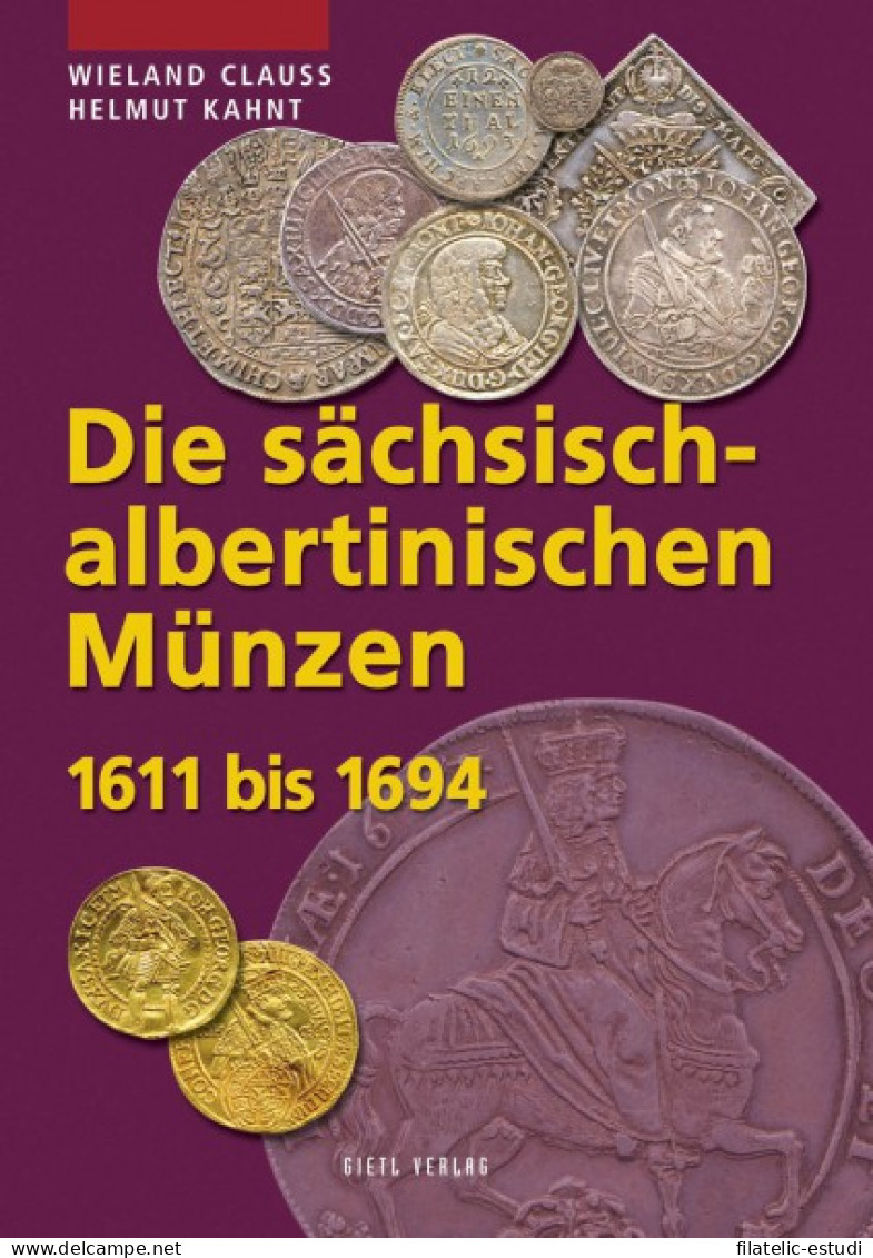 Die Sächsisch-albertinischen Münzen 1611 Bis 1694 - Books & Software