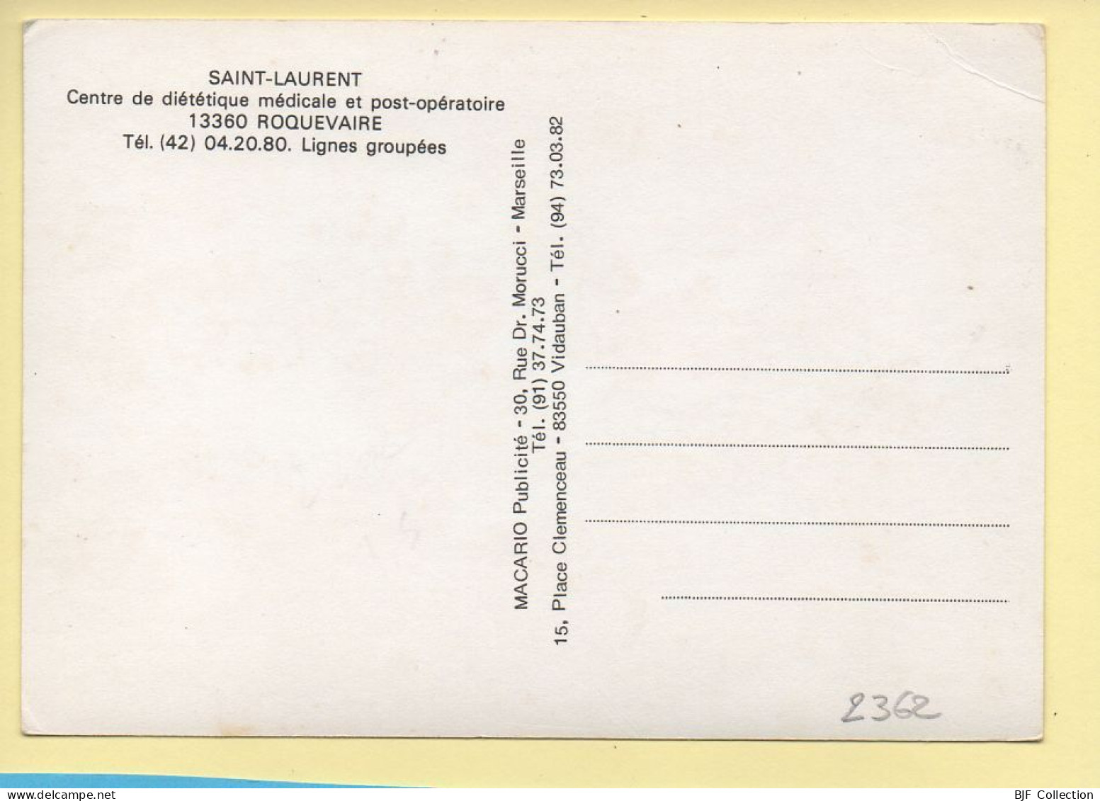 13. ROQUEVAIRE – SAINT-LAURENT / Centre De Diététique Médicale Et Post-opératoire (voir Scan Recto/verso) - Roquevaire