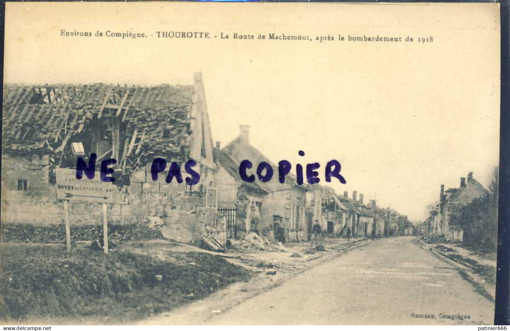 Thourotte La Route De Machemont Après Le Bombardement De 1918 - Thourotte