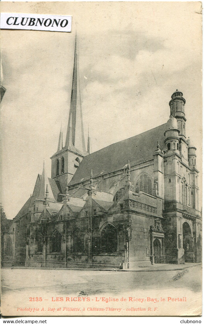 CPA - LES RICEYS -  EGLISE DE RICEY-BAS, LE PORTAIL (ETAT PARFAIT) - Les Riceys