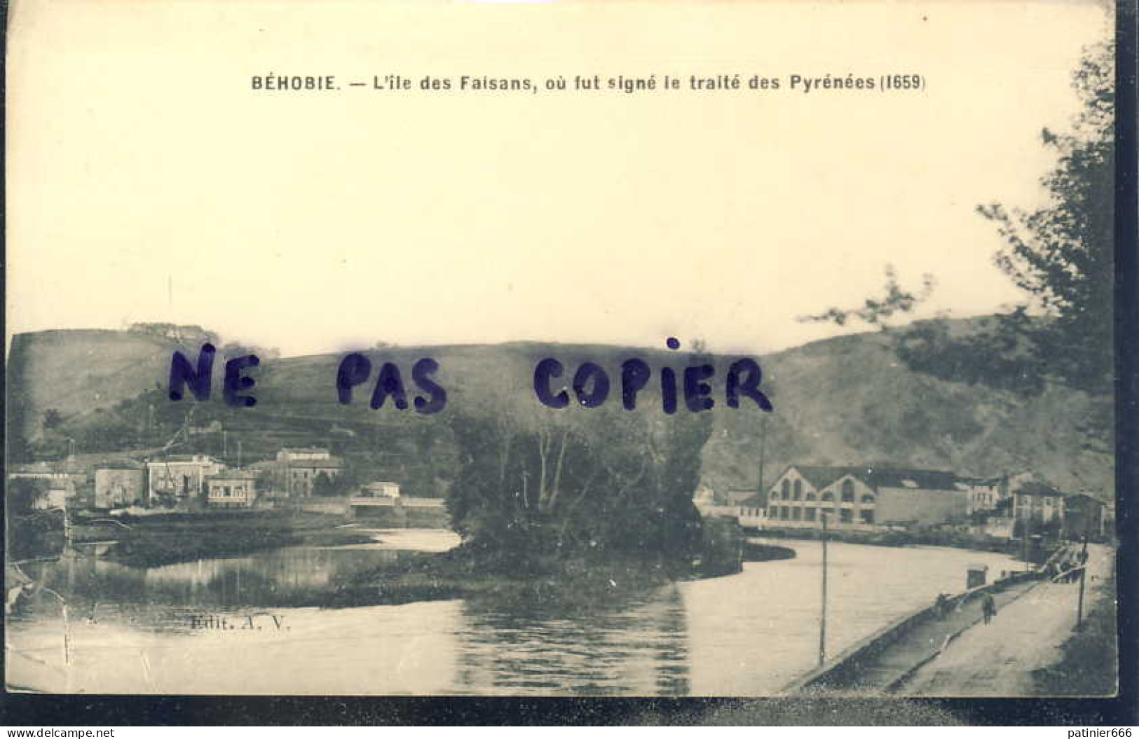 Béhobie L'ile Des Faisans Ou Fut Signé Le Traité Des Pyrénées 1659 - Béhobie