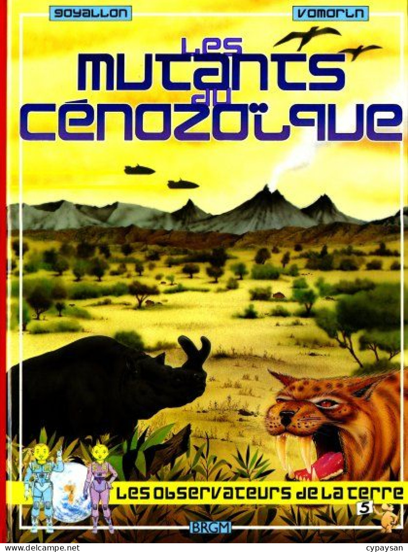 Les Observateurs De La Terre 5 Les Mutants Du Cénozoïque EO DEDICACE BE Brgm 12/1990 Goyallon Vomorin (BI3) - Dédicaces