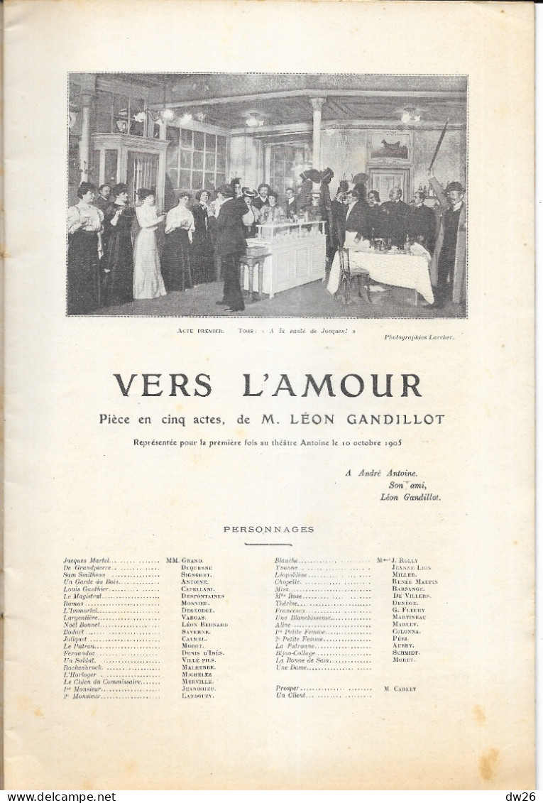 Revue L'Illustration Théâtrale N° 15 (Octobre 1905) Théâtre Antoine: Vers L'Amour, Pièce De Léon Gandillot - Franse Schrijvers