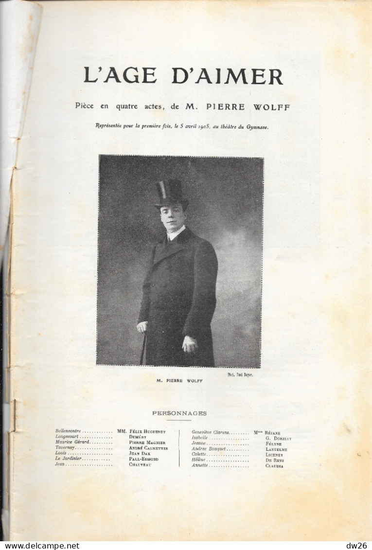 Revue L'Illustration Théâtrale N° 10 (Avril 1905) Théâtre Du Gymnase: L'Age D'Aimer, Pièce De Pierre Wolff - French Authors