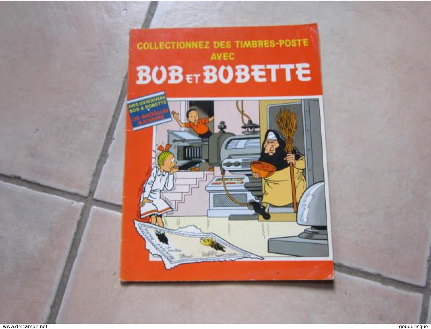 BOB ET BOBETTE COLLECTIONNEZ DES TIMBRES AVEC BOB ET BOBETTE LES MACRALLES MACABRES VANDERSTEEN PRO-POST - Bob Et Bobette