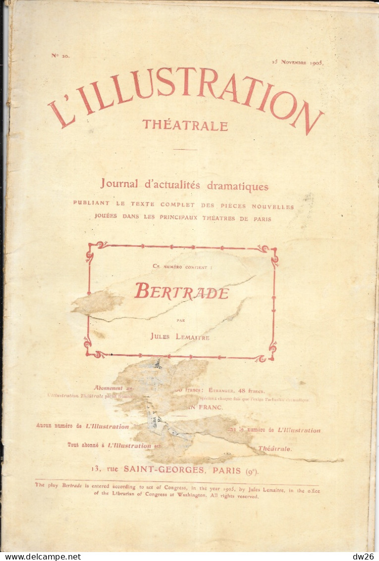 Revue L'Illustration Théâtrale N°20 (Novembre 1905) Théâtre: Bertrade, Pièce De Jules Lemaitre - Autori Francesi
