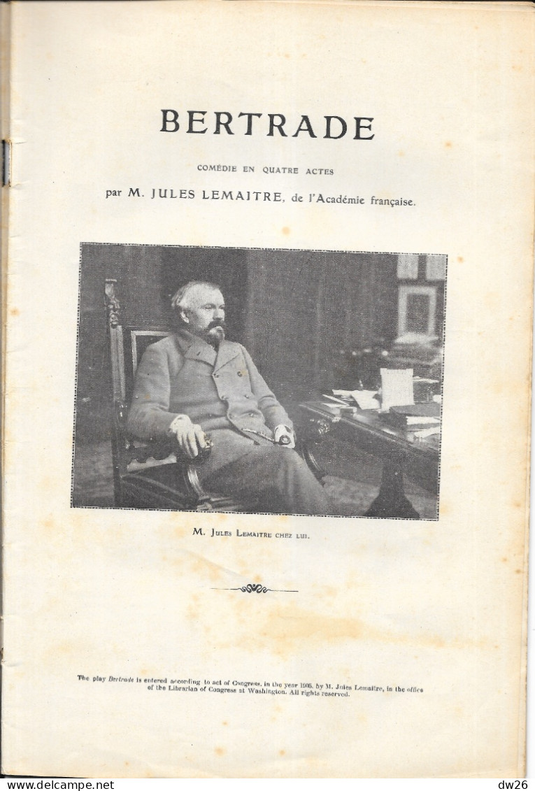 Revue L'Illustration Théâtrale N°20 (Novembre 1905) Théâtre: Bertrade, Pièce De Jules Lemaitre - Autores Franceses