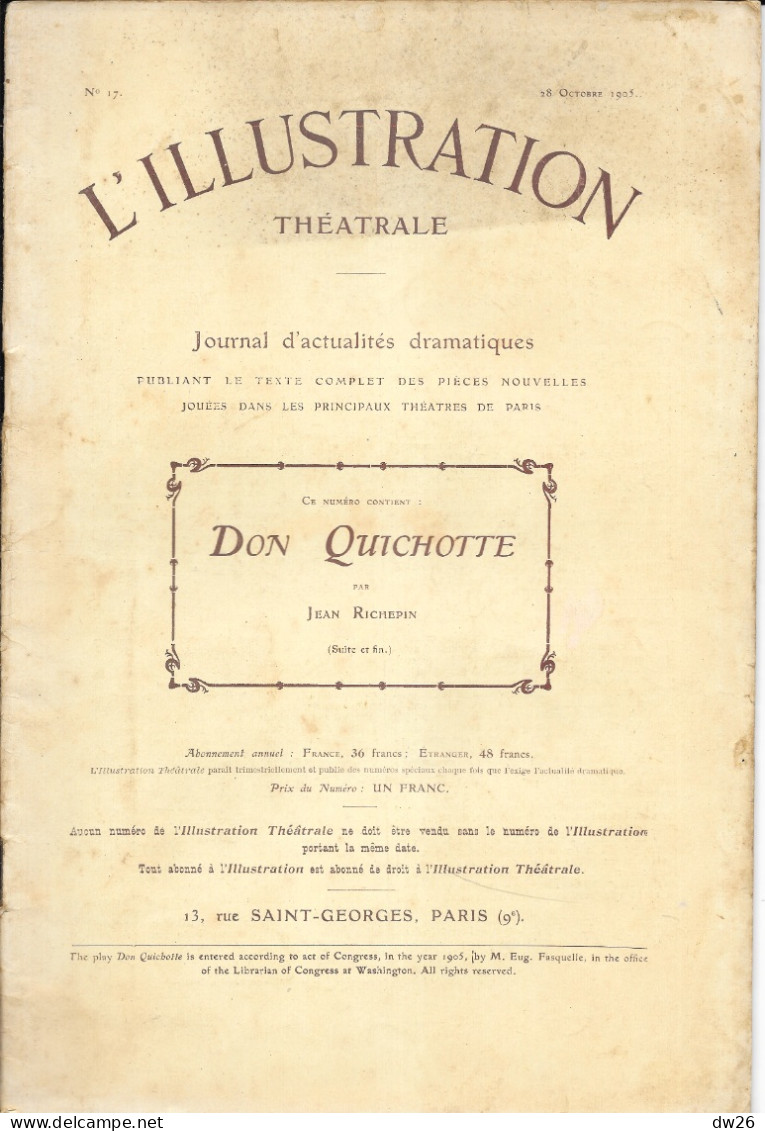 Revue L'Illustration Théâtrale N° 16-17 (Octobre 1905) Théâtre: Don Quicotte Par Jean Richepin (2 Revues) - Autori Francesi