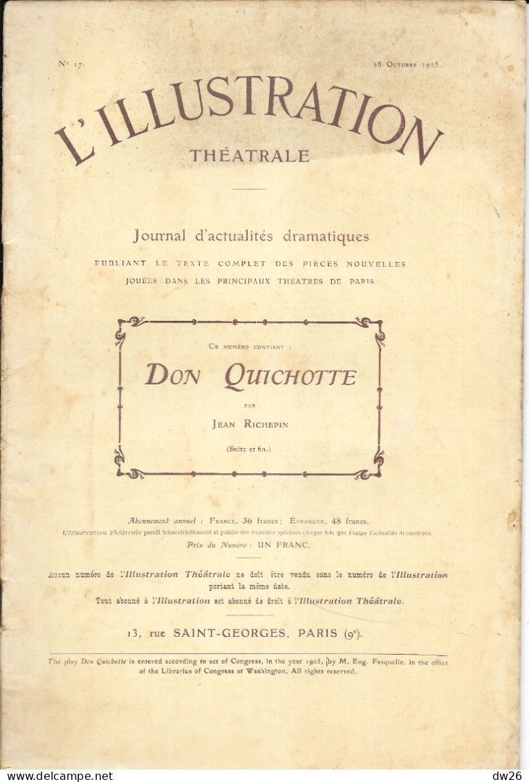 Revue L'Illustration Théâtrale N° 16-17 (Octobre 1905) Théâtre: Don Quicotte Par Jean Richepin (2 Revues) - Franse Schrijvers