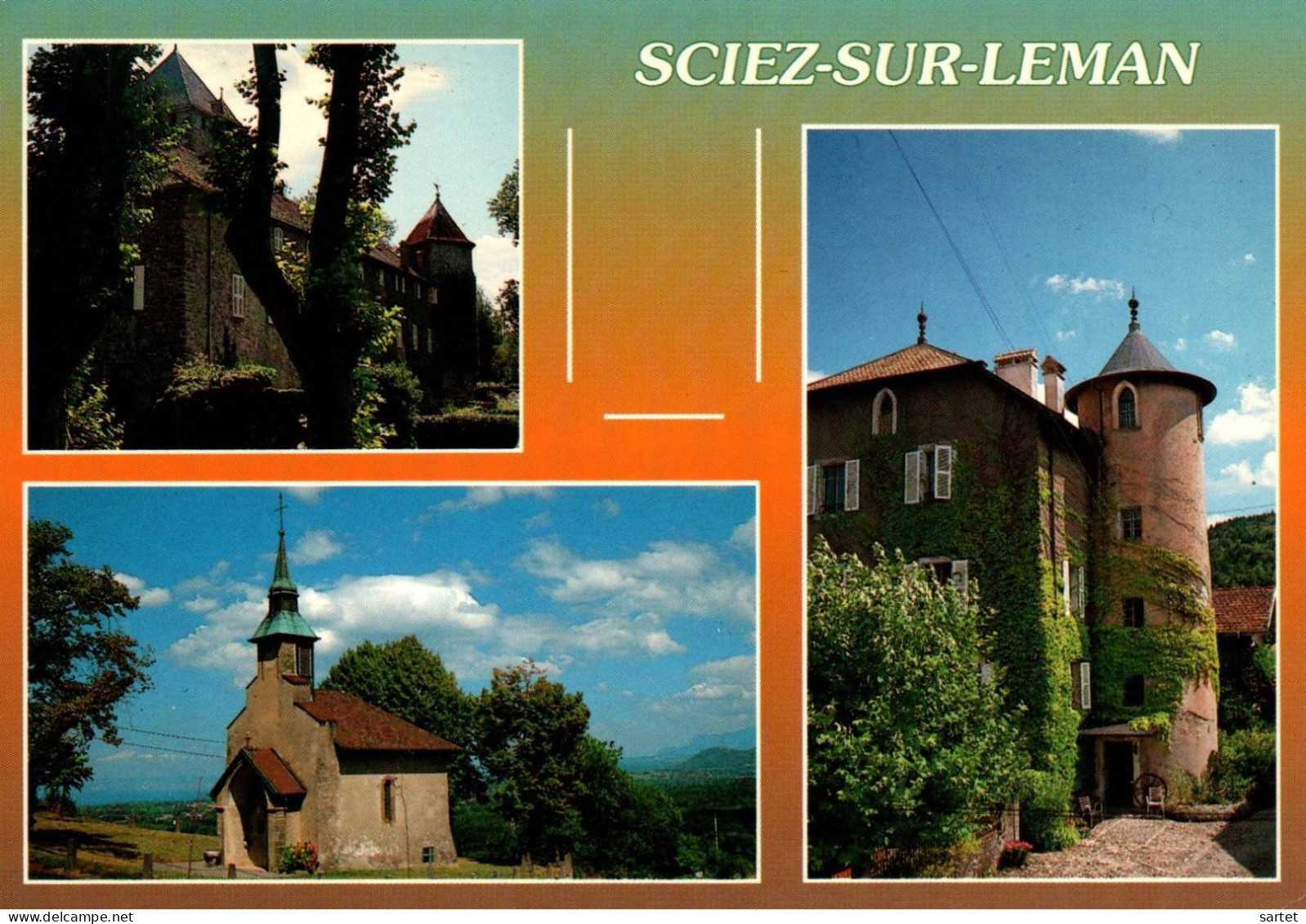Sciez-sur-Léman - Château De La Coudrée, Chapelle De Chavannex Et Tour Marignan - Sciez