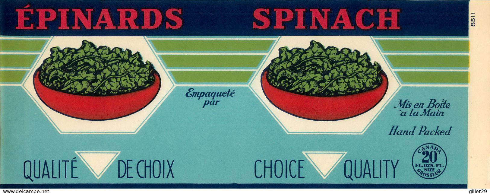 ÉTIQUETTES - ÉPINARDS - SPINACH - 20 OZS CANADA - DIMENSION 11 X 27 Cm - - Fruits Et Légumes