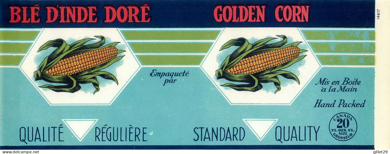 ÉTIQUETTES - BLÉ D'INDE DORÉ - GOLDEN CORN - 20 OZS CANADA - DIMENSION 11 X 27 Cm - - Fruits Et Légumes
