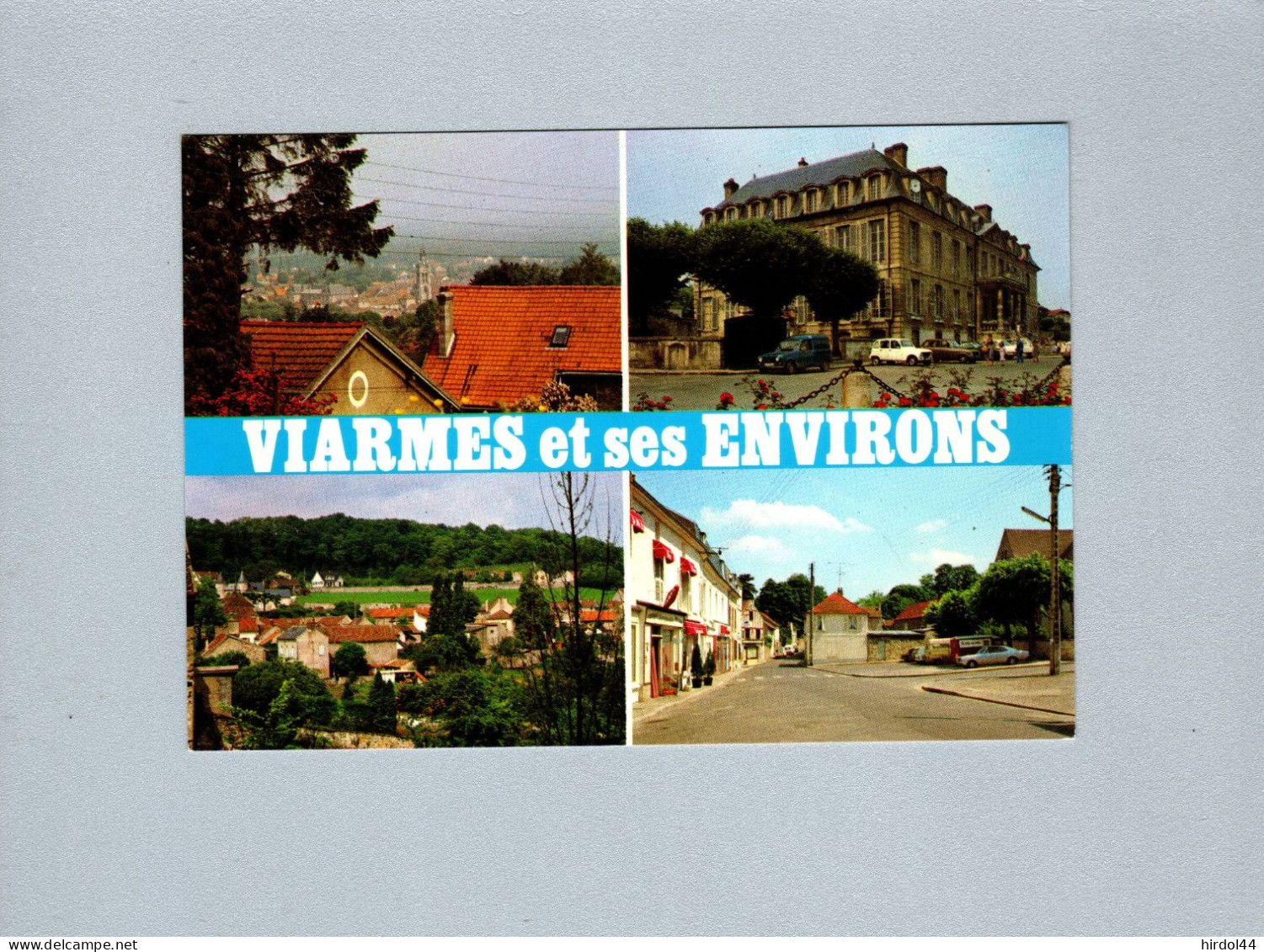 Viarmes (95) : La Ville Et Ses Environs... - Viarmes