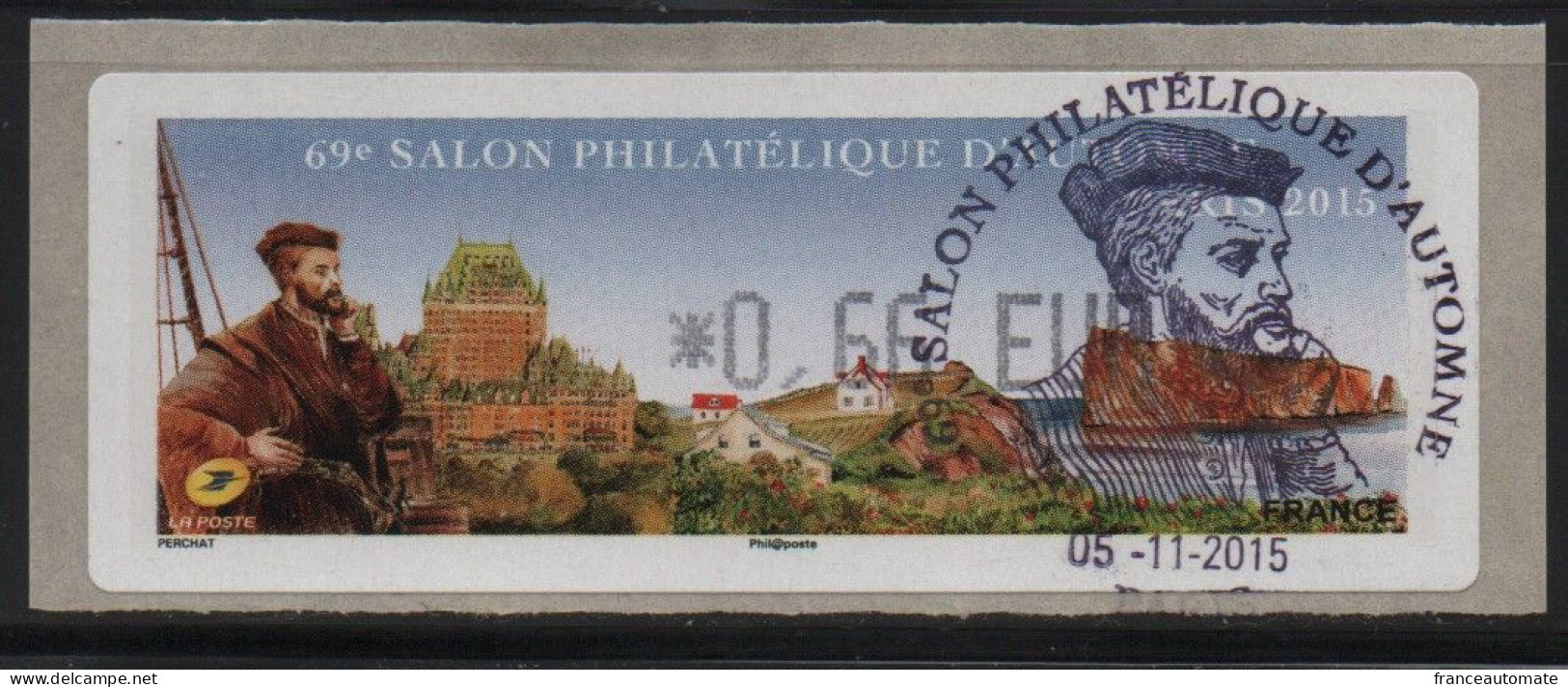 Atms, Lisa1, 0.66€, JACQUES CARTIER, Obl. 1er Jour. 5/11/2015. Percé, Quebec, CANADA. 69ème Salon Philatélique D'automne - 2010-... Illustrated Franking Labels