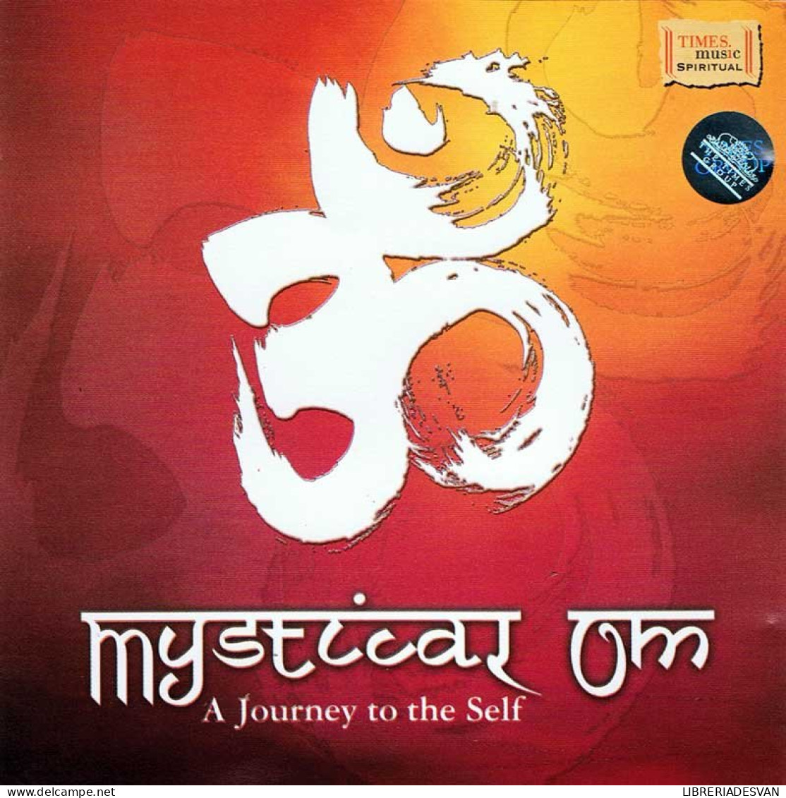 Mystical Om. A Journey To The Self. CD - Nueva Era (New Age)