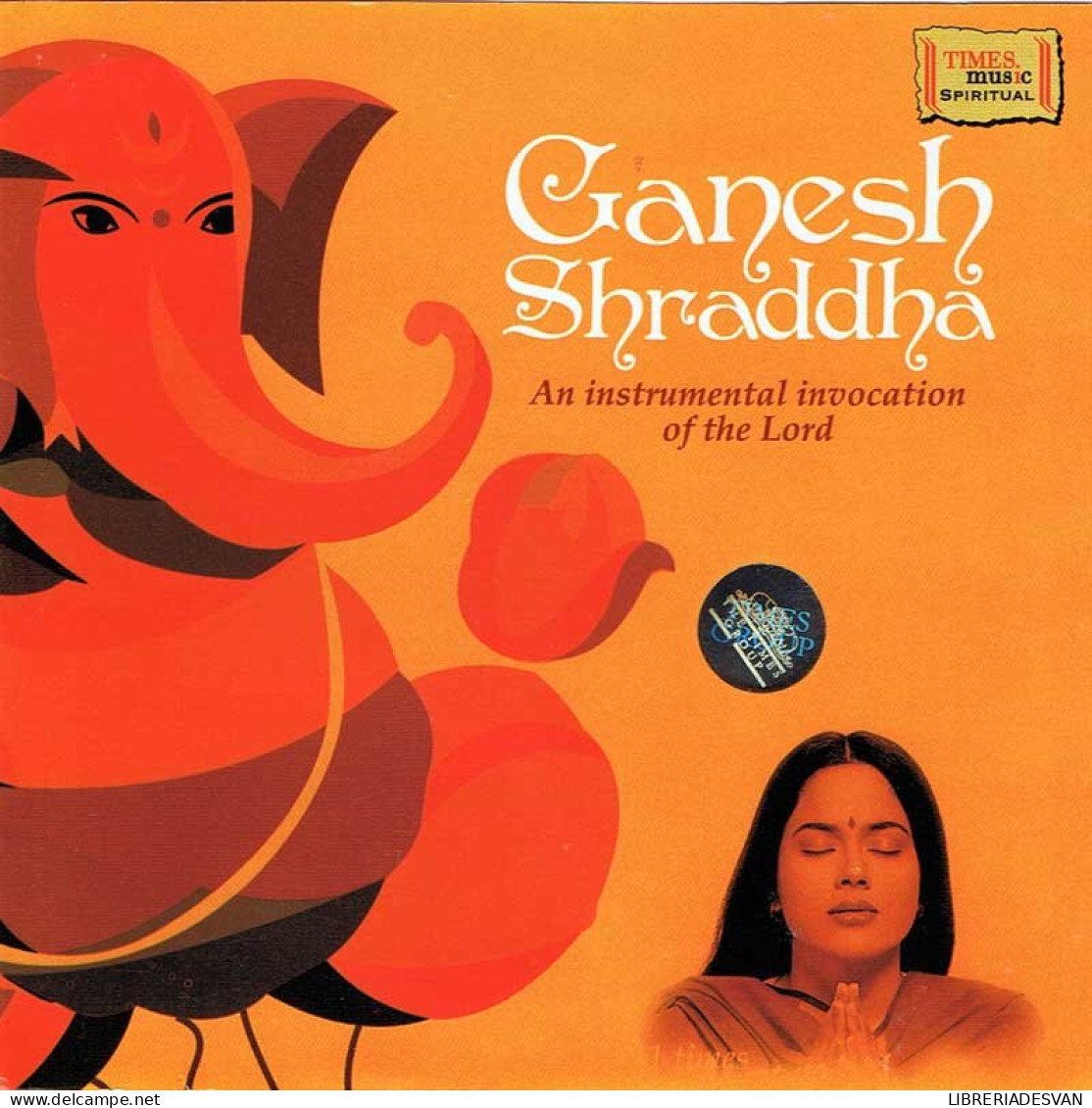 Ashit Desai - Ganesh Shraddha. An Instrumental Invocation Of The Lord. CD - New Age