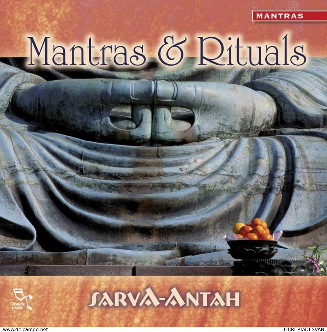 Sarva-Antah - Mantras & Rituals. CD - Nueva Era (New Age)