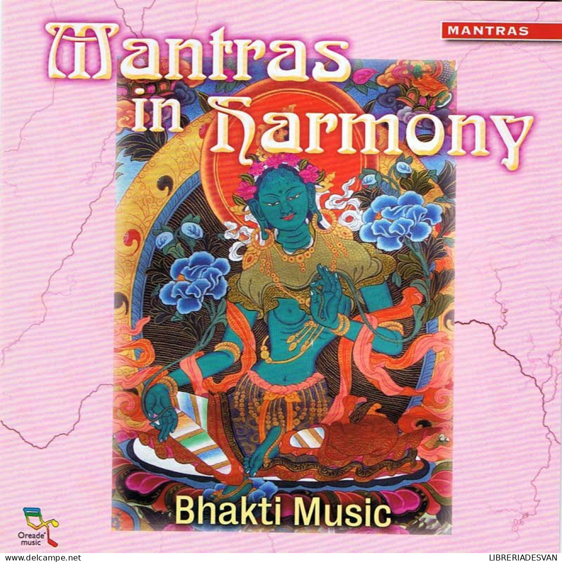 Bhakti Music - Mantra In Harmony. CD - New Age