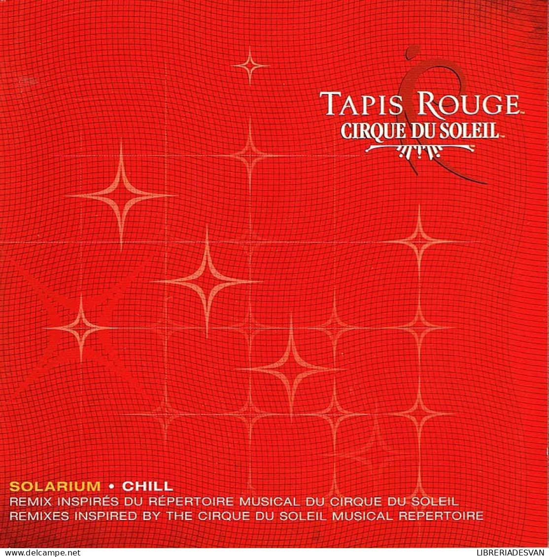 Cirque Du Soleil - Tapis Rouge: Solarium Chill. CD - Nueva Era (New Age)
