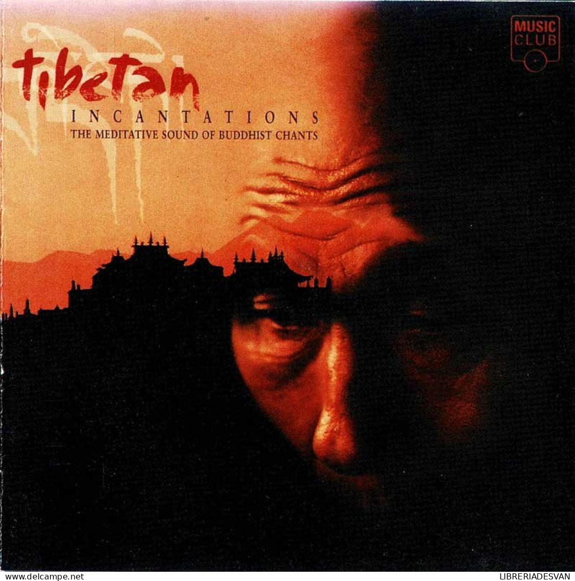 Tibetan Incantations - The Meditative Sound Of Buddhist Chants. CD - New Age