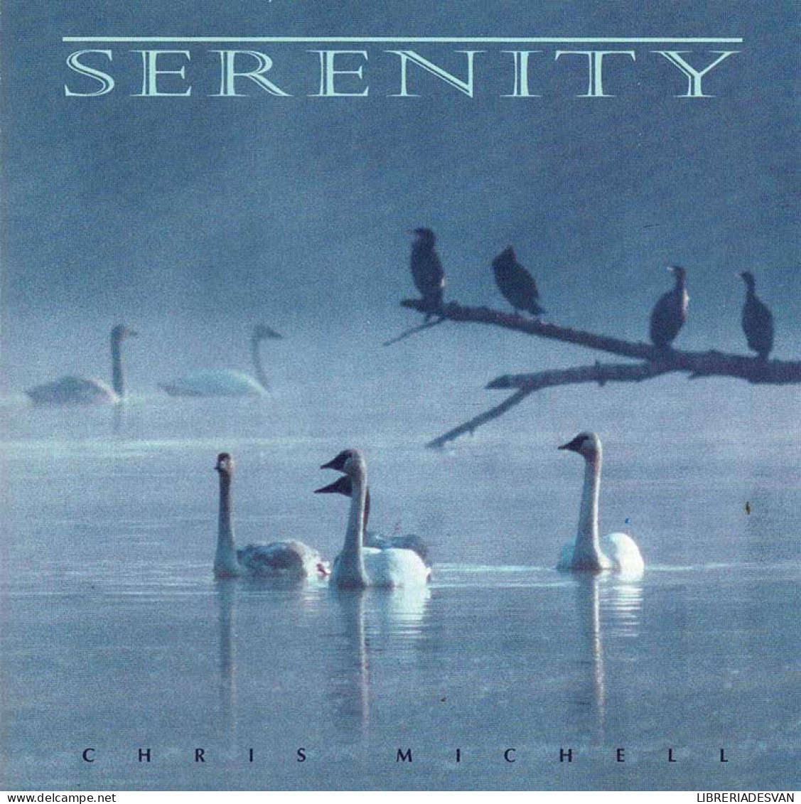 Chris Michell - Serenity. CD - New Age