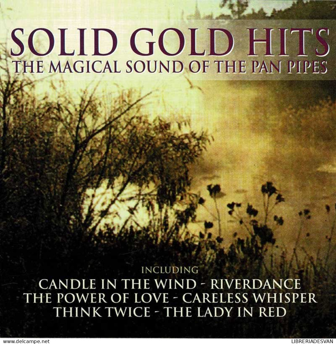 Solid Gold Hits - The Magical Sound Of The Pan Pipes. CD - New Age