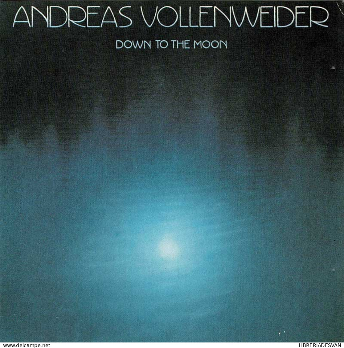 Andreas Vollenweider - Down To The Moon. CD - New Age