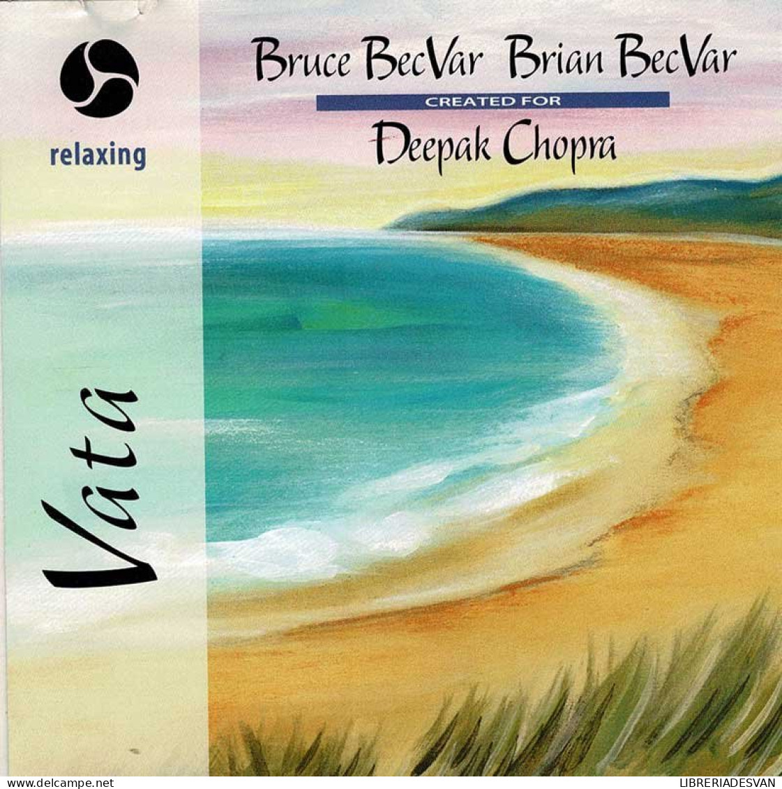 Bruce Becvar, Brian BecVar, Deepak Chopra - Vata. CD - Nueva Era (New Age)