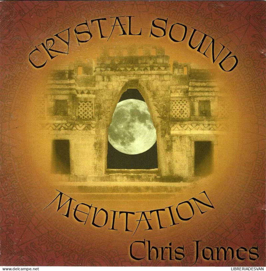 Chris James - Crystal Sound Meditation. CD - New Age