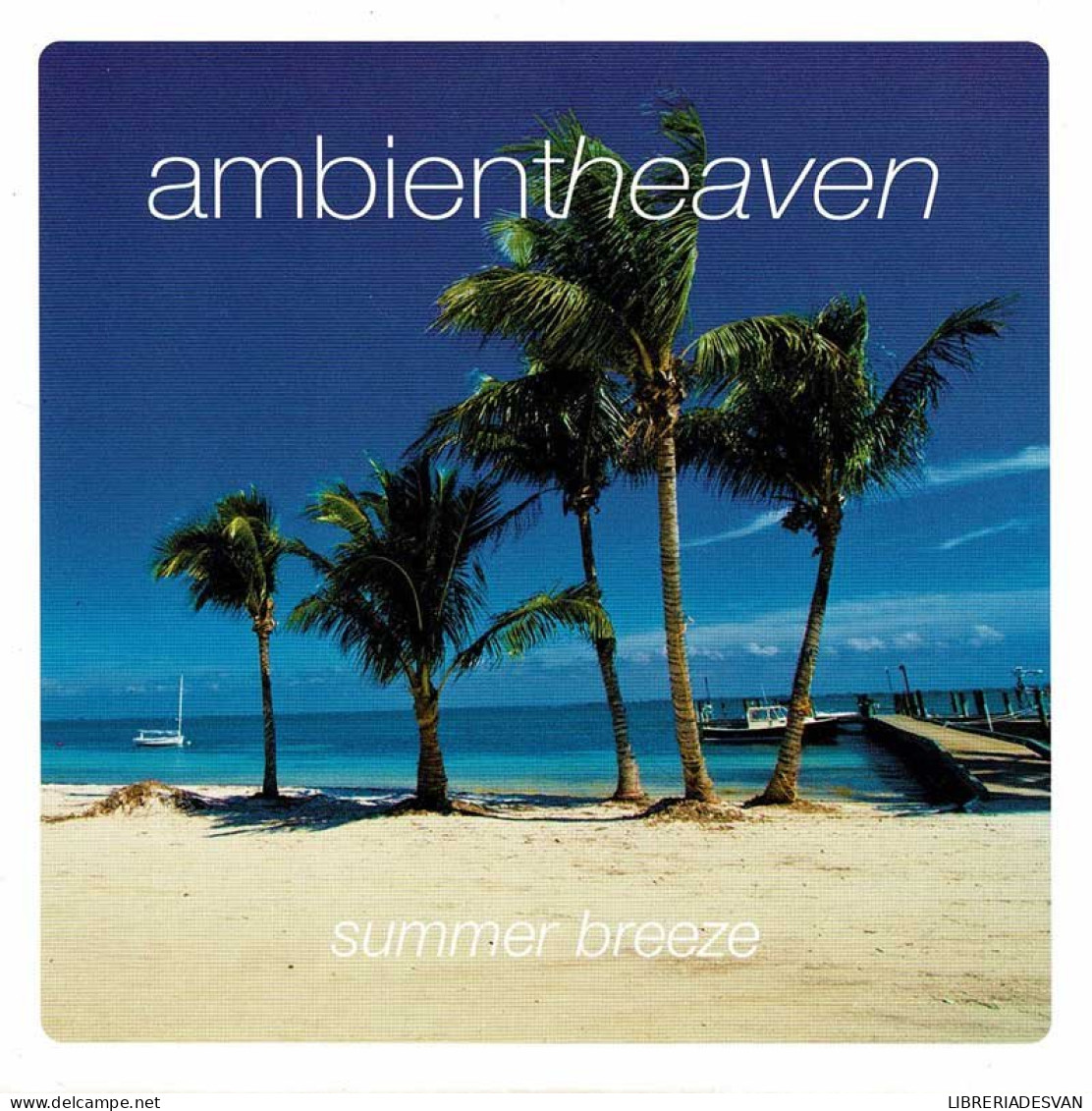 Ambient Heaven - Summer Breeze. CD - Nueva Era (New Age)