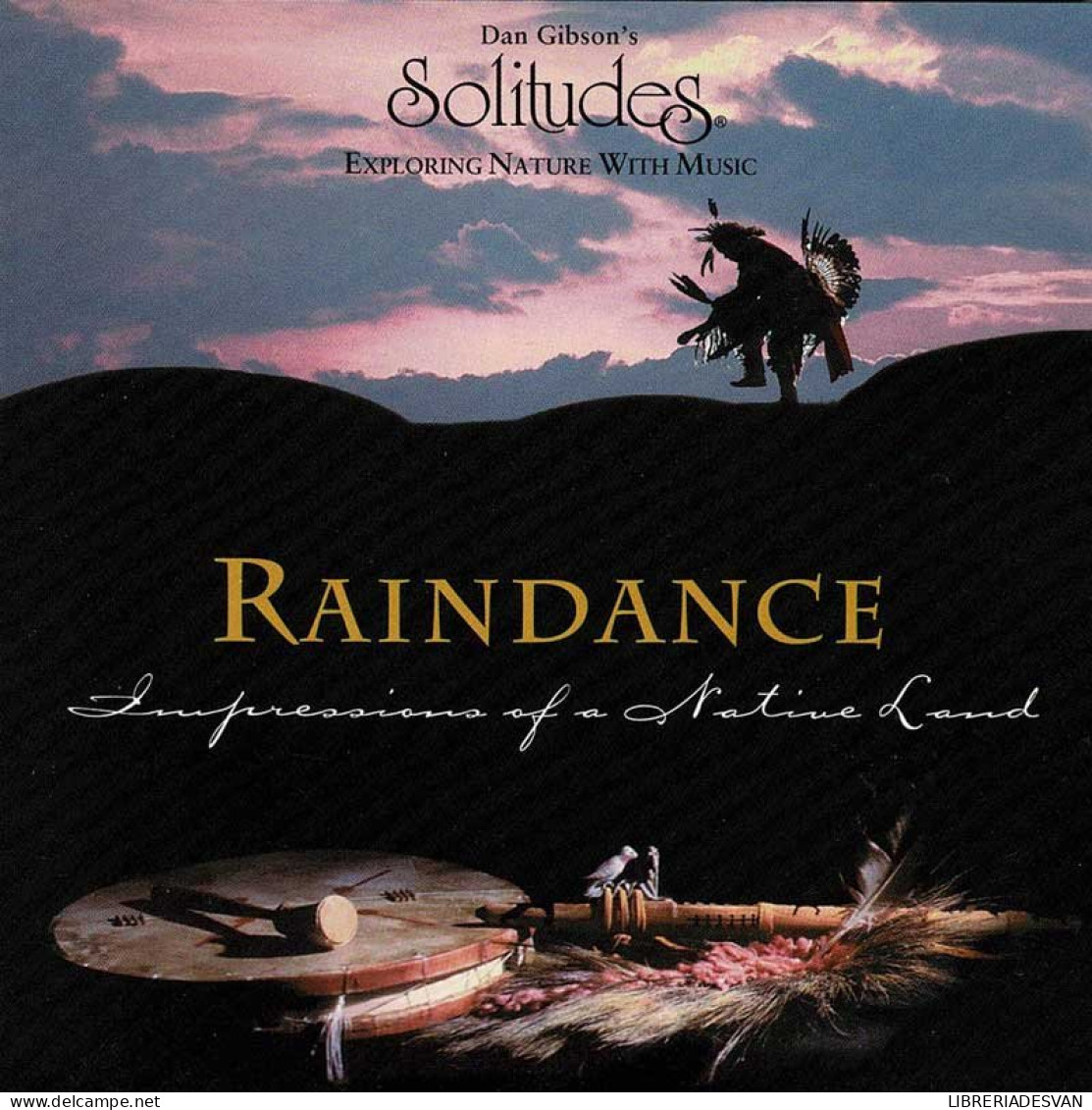 Dan Gibson - Raindance. Impressions Of A Native Land. CD - New Age