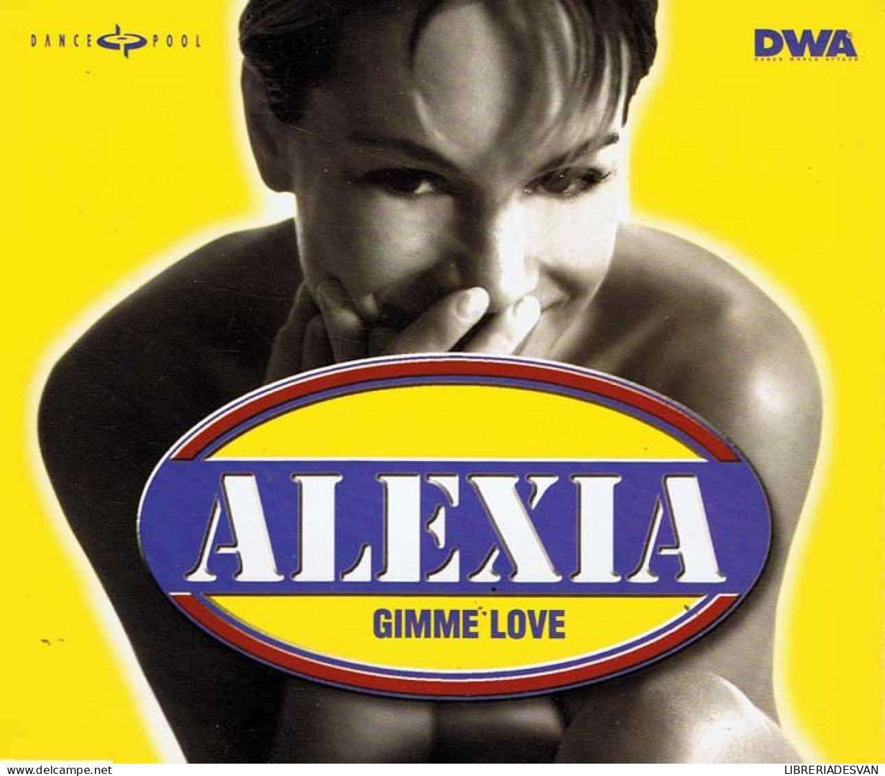 Alexia - Gimme Love - CD Maxi Con 7 Versiones - Dance, Techno En House