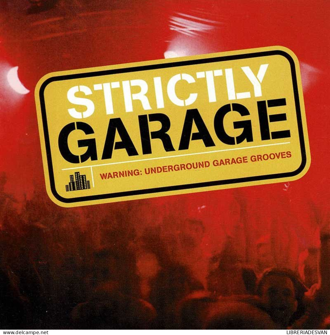 Strictly Garage. CD - Dance, Techno En House