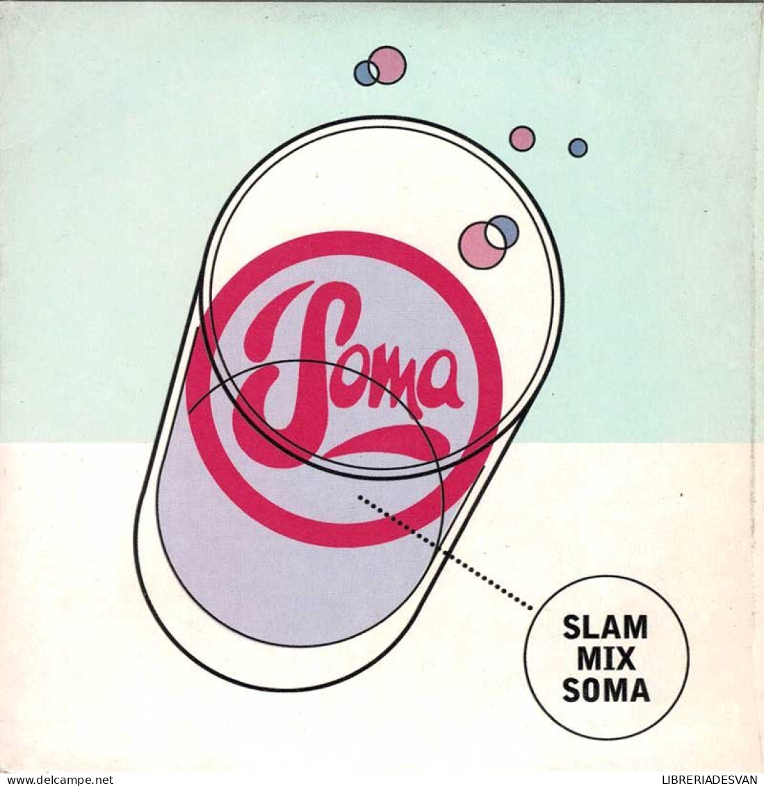 Slam Mix Soma. Rockdelux. CD - Dance, Techno & House