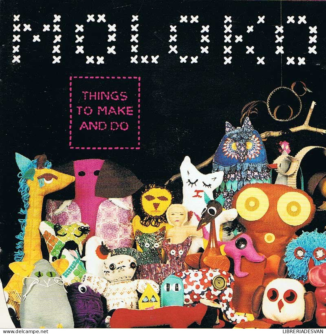 Moloko - Things To Make And Do. CD - Dance, Techno En House