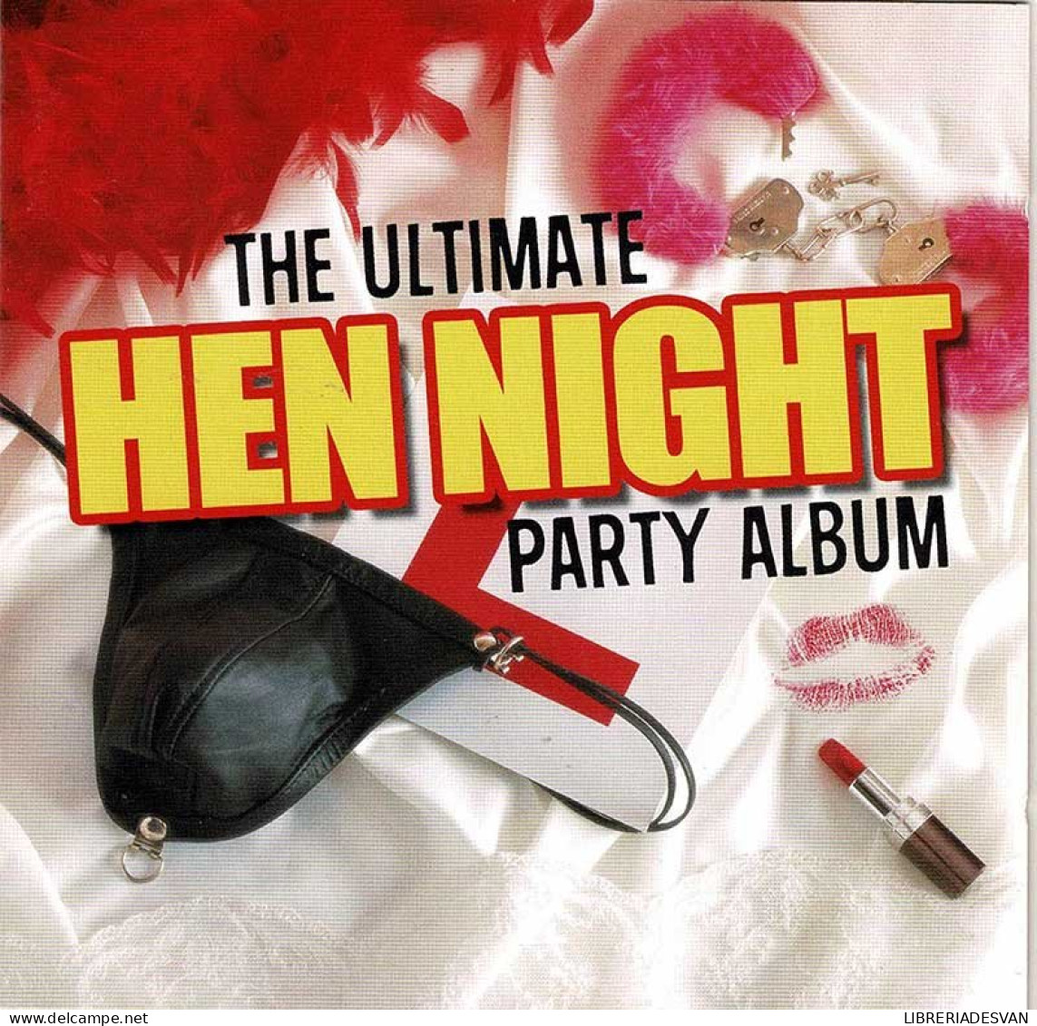 The Ultimate Hen Night Party Album. 2 X CD - Dance, Techno & House
