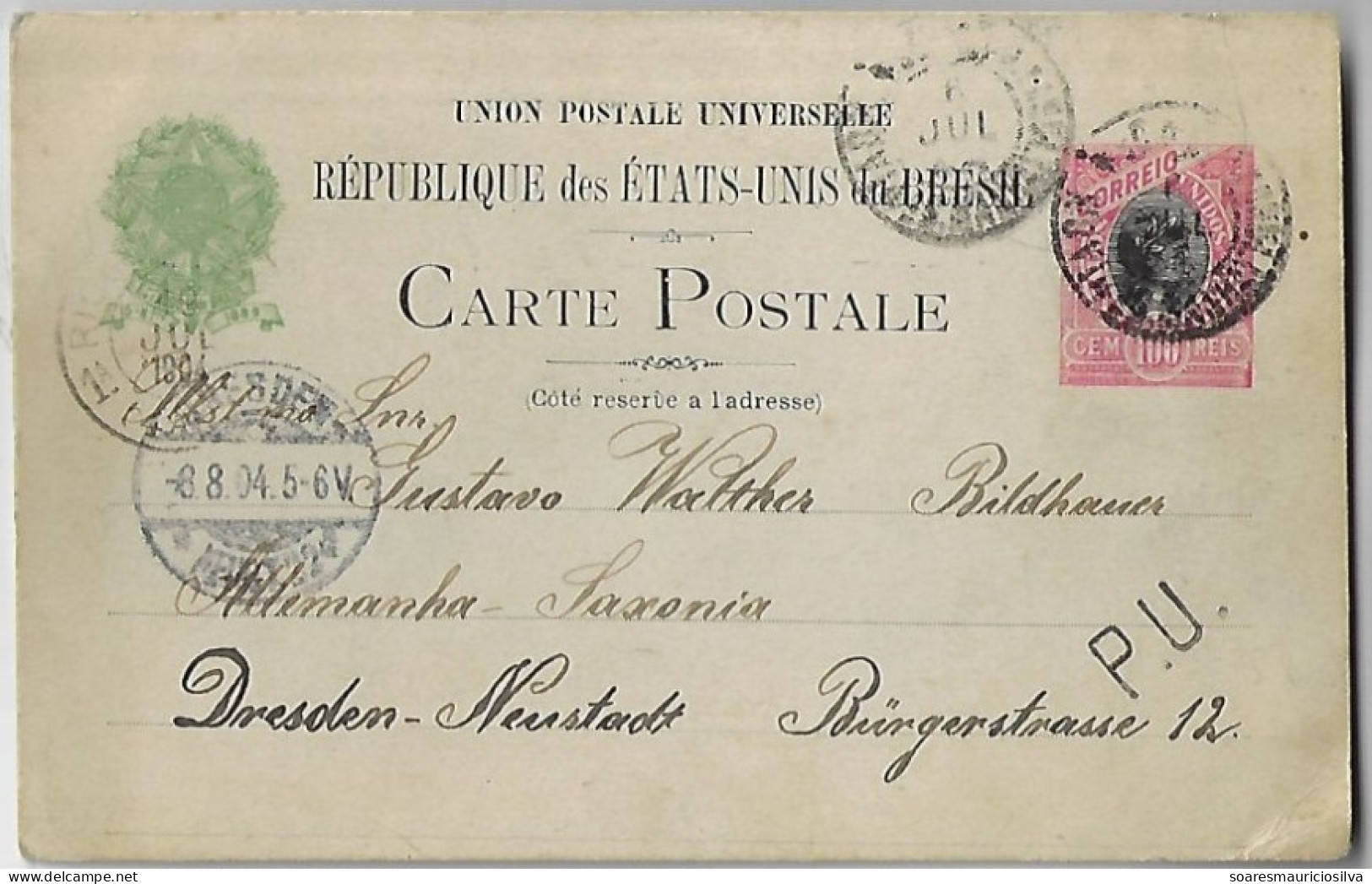 Brazil 1904 Postal Stationery Card Pareci Novo Porto Alegre Rio De Janeiro Dresden Germany Cancel P. U. Urban Mail - Interi Postali