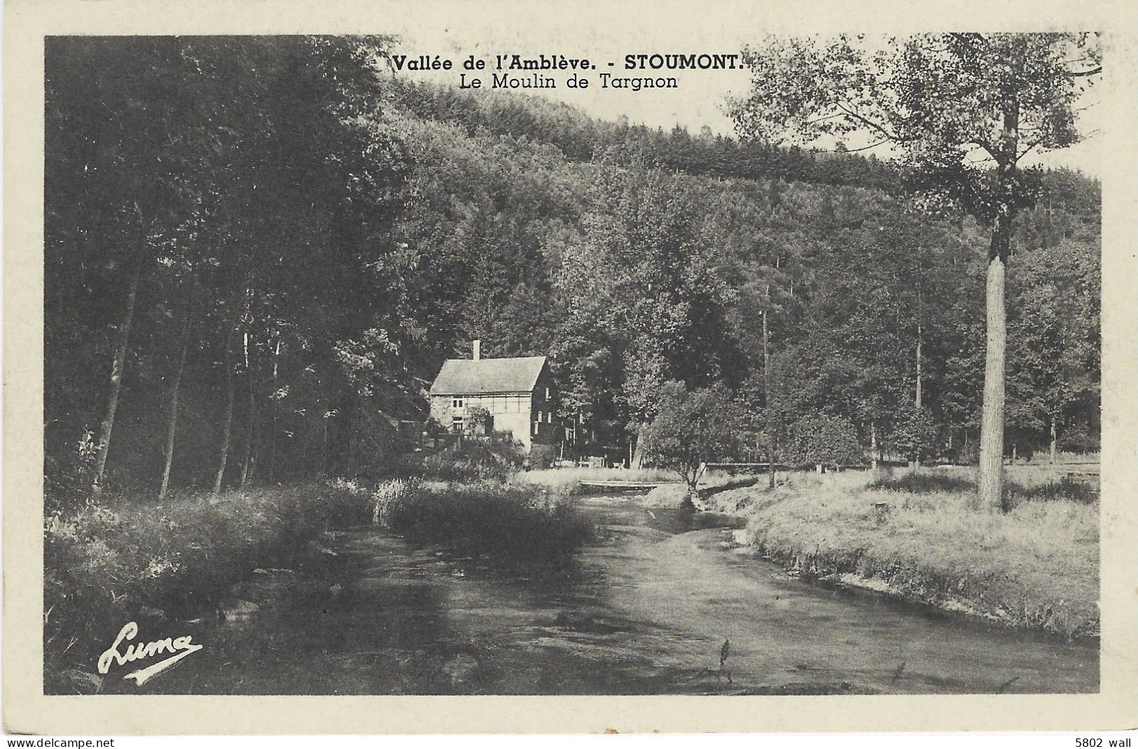 STOUMONT : Le Moulin De Targnon - Stoumont