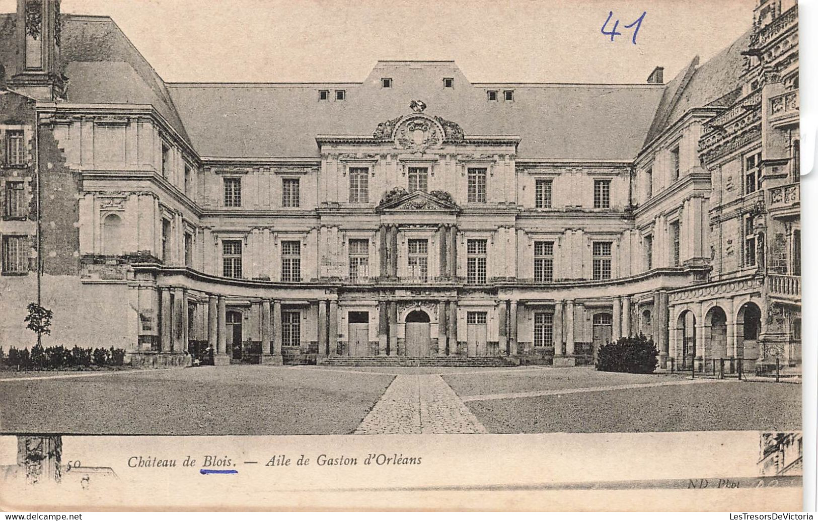 FRANCE - Blois - Château - Aile De Gaston D'Orléans - Carte Postale Ancienne - Blois